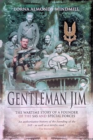 Seller image for Gentleman Jim: The Wartime Story of a Founder of the SAS and Special Forces for sale by Klondyke