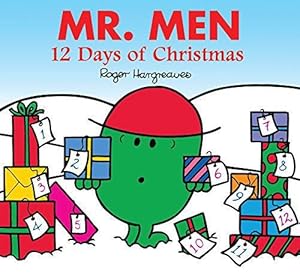 Image du vendeur pour Mr. Men: 12 Days of Christmas: The Perfect Christmas Stocking Filler Gift for Young Children (Mr. Men & Little Miss Celebrations) mis en vente par WeBuyBooks