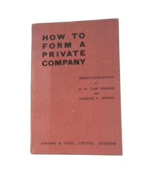 Seller image for How to Form a Private Company for sale by World of Rare Books