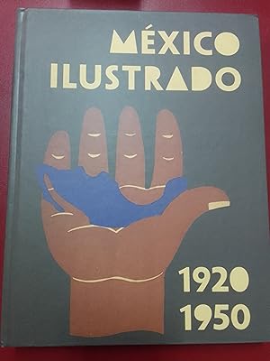 México ilustrado. Libros, revistas y carteles, 1920-1950