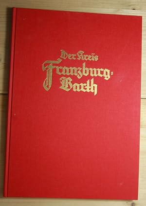 Der Kreis Franzburg-Barth. Reprint von 1933, erschienen im Kunstdruck- u. Verlagsbüro Magdeburg H...