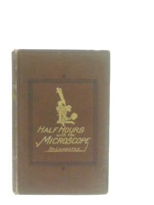 Seller image for Half-Hours With The Microscope for sale by World of Rare Books