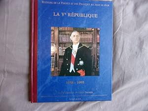 Seller image for Histoire de la France et des franais au jour le jour la v rpuiblique for sale by arobase livres