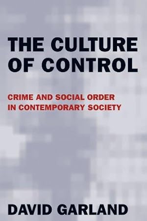 Bild des Verkufers fr The Culture of Control: Crime and Social Order in Contemporary Society zum Verkauf von WeBuyBooks