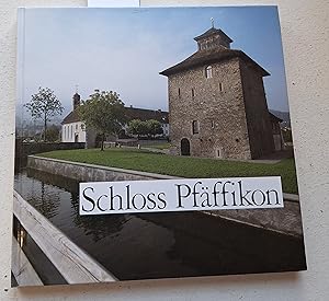 Seller image for Schloss Pfffikon for sale by Linthof Markt