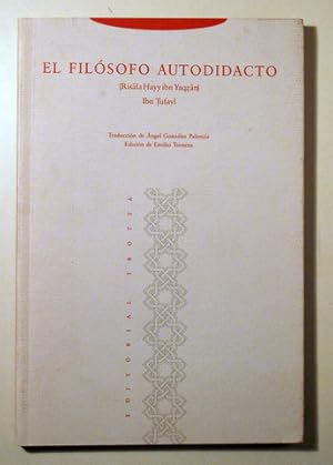 Imagen del vendedor de EL FILSOFO AUTODIDACTO. Risala Hayy ibn Yaqzan - Madrid 1995 - 1 edicin en la editorial a la venta por Llibres del Mirall