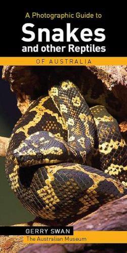 Bild des Verkufers fr A Photographic Guide to Snakes and Reptiles of Australia (Photographic Guides) zum Verkauf von WeBuyBooks