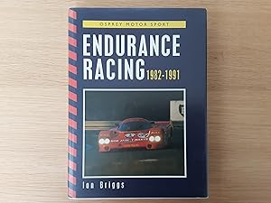 Endurance Racing 1982 - 1991 (Signed - Jean Claude Andruet, Jurgen Barth, Derek Bell, Ray Bellm, ...