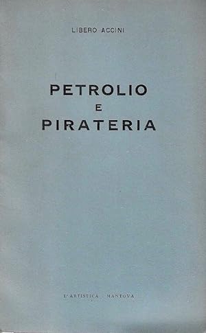 Seller image for Petrolio e pirateria for sale by Messinissa libri