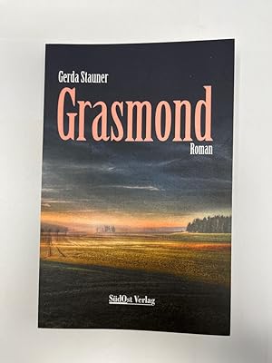 Grasmond : Roman. Fiktionale Darstellung