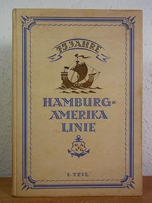 75 Jahre Hamburg-Amerika Linie. I. Teil: Adolph Godeffroy und seine Nachfolger bis 1886