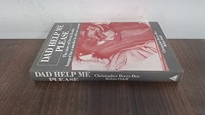 Seller image for Dad, Help Me Please: The Story of Derek Bentley for sale by BoundlessBookstore