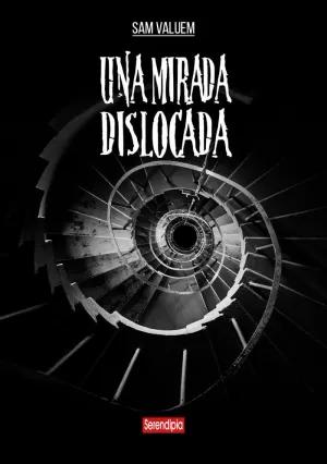 UNA MIRADA DISLOCADA