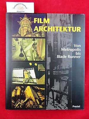 Bild des Verkufers fr Filmarchitektur : von Metropolis bis Blade Runner ; [anlsslich der gleichnamigen Ausstellung im Deutschen Architektur-Museum und Deutschen Filmmuseum, Frankfurt am Main, vom 26. Juni bis 8. September 1996]. Die Texte zu den Filmen und Biographinestammen von Peter Lhn . zum Verkauf von Chiemgauer Internet Antiquariat GbR