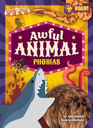 Image du vendeur pour Awful Animal Phobias mis en vente par GreatBookPrices