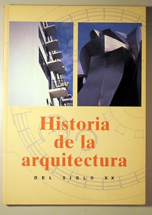 Imagen del vendedor de HISTORIA DE LA ARQUITECTURA DEL SIGLO XX - Barcelona 1999 - Muy ilustrado a la venta por Llibres del Mirall