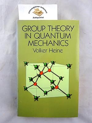 Immagine del venditore per Group Theory in Quantum Mechanics : An Introduction to its present usage venduto da Chiemgauer Internet Antiquariat GbR