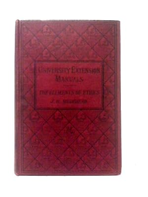 Seller image for The Elements Of Ethics, (University Extension Manuals) for sale by World of Rare Books