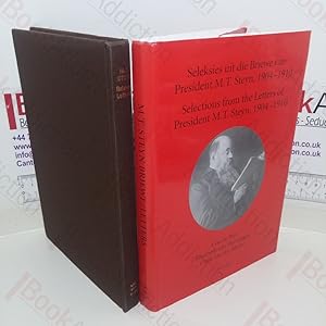 Selections from the Letters of President M T Steyn, 1904-1910