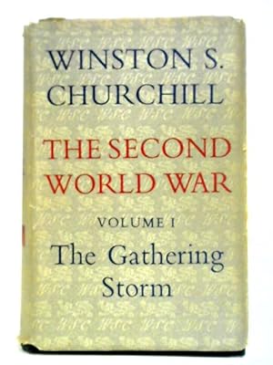 Seller image for The Second World War Volume I The Gathering Storm for sale by World of Rare Books