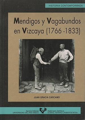 Imagen del vendedor de MENDIGOS Y VAGABUNDOS EN VIZCAYA (1766-1833) a la venta por Librera Hijazo