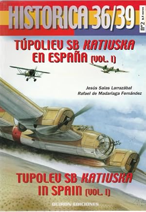 Seller image for Histrica 36/39. Tpoliev sb katiuska en Espaa. Vol. I for sale by Librera Cajn Desastre