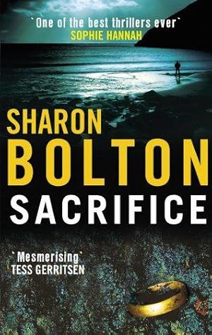 Imagen del vendedor de Sacrifice: a chilling, haunting, addictive thriller from Richard & Judy bestseller Sharon Bolton a la venta por WeBuyBooks