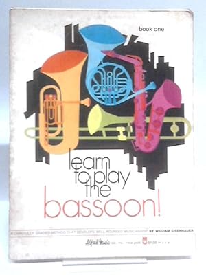 Seller image for Learn to Play the Bassoon! Book 1 for sale by World of Rare Books