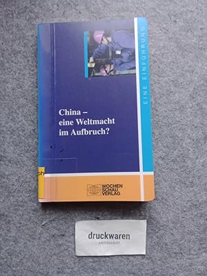 China - eine Weltmacht im Aufbruch? : eine Einführung. Uni-Studien Politik.