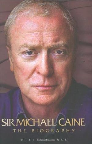 Image du vendeur pour Sir Michael Caine: The Biography mis en vente par WeBuyBooks