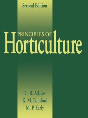 Imagen del vendedor de Principles of Horticulture: Second Edition a la venta por WeBuyBooks