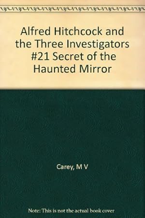 Seller image for Alfred Hitchcock and the Three ( 3 ) Investigators #21 Secret of the Haunted Mirror for sale by WeBuyBooks