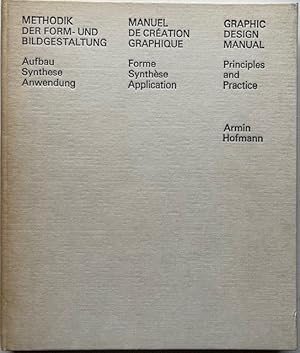 Bild des Verkufers fr Methodik der Form- und Bildgestaltung. Aufbau, Synthese, Anwendung = Manuel de cration grapique : Forme, synthse, application = Graphic design manual : Principles and practice. zum Verkauf von Antiquariat Lohmann