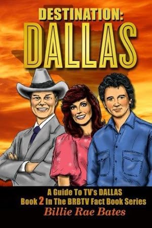 Image du vendeur pour Destination: Dallas: A guide to TV's "Dallas" (Brbtv Fact Book) mis en vente par WeBuyBooks