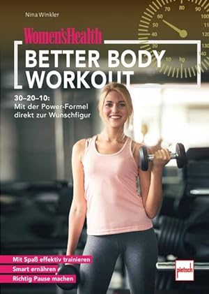 WOMEN'S HEALTH Better Body Workout 30-20-10: Mit der Power-Formel direkt zur Wunschfigur
