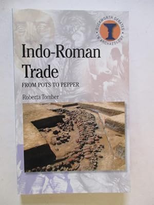 Bild des Verkufers fr Indo-Roman Trade: From Pots To Pepper zum Verkauf von GREENSLEEVES BOOKS