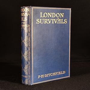 London Survivals: A Record of The Old Buildings and Associations of The City