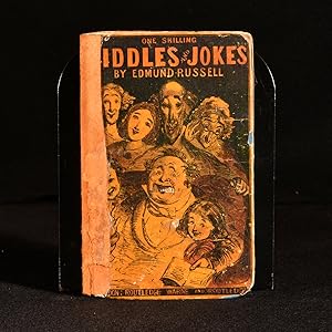 Riddles and Jokes: Being a Complete Collection of Riddles, Enigmas, Charades, Rebuses, Words Tran...