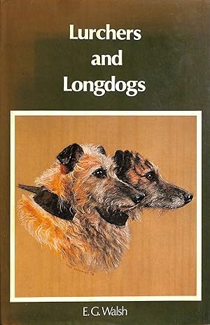 Lurchers and Longdogs -Signed by the Author
