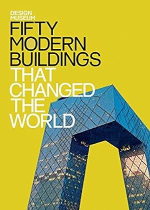 Immagine del venditore per Fifty Modern Buildings That Changed the World: Design Museum Fifty venduto da WeBuyBooks