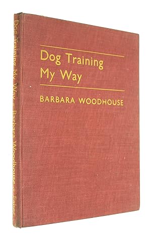 Dog Training My Way