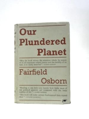 Immagine del venditore per Our Plundered Planet venduto da World of Rare Books