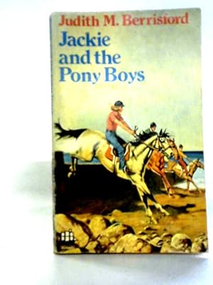 Seller image for Jackie and the Pony Boys for sale by World of Rare Books