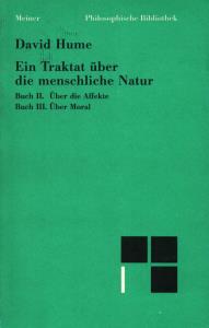 Bild des Verkufers fr ber die Affekte. ber Moral (Buch II und III);(= Ein Traktat ber die menschliche Natur, Band 2). Unvernderter Nachdruck der ersten Auflage von 1906 zum Verkauf von Antiquariat Kastanienhof