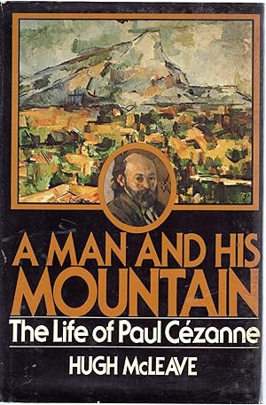 Seller image for A man and his mountain: The life of Paul Ce?zanne for sale by Redux Books