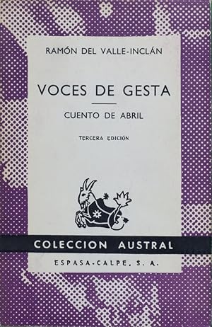 Seller image for Voces de gesta : tragedia pastoril ; Cuento de abril : escenas rimadas de una manera extravagante for sale by Librera Alonso Quijano