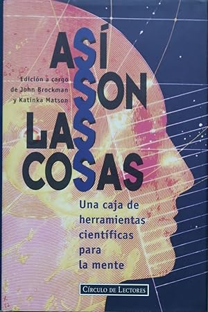 Immagine del venditore per As son las cosas una caja de herramientas cientficas para la mente venduto da Librera Alonso Quijano