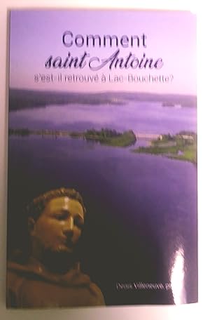 Comment saint-antoine s'est-il retrouvé à Lac-Bouchette