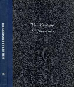 Der deutsche Straßenverkehr. Zeitschrift für Verkehr und Wirtschaft. Jahrgang 1967