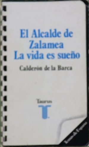 Imagen del vendedor de El alcalde de Zalamea y La vida es sueño a la venta por Librería Alonso Quijano